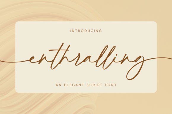 Enthralling: A Modern and Elegant Script Font for Creative Projects
