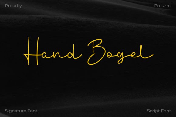Introducing Hand Bogel – A Luxurious Script Font
