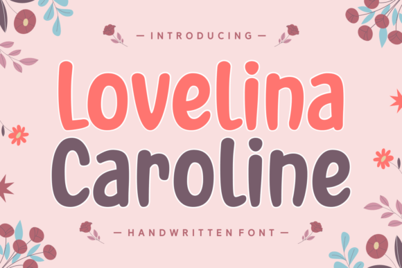 Lovelina Caroline: A Whimsical Font for Creative Expression